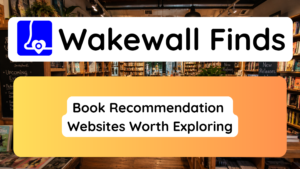 Book Recommendation Websites Worth Exploring