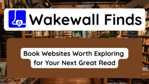 Book Websites Worth Exploring for Your Next Great Read