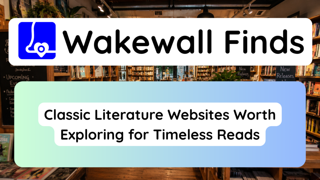 Classic Literature Websites Worth Exploring for Timeless Reads
