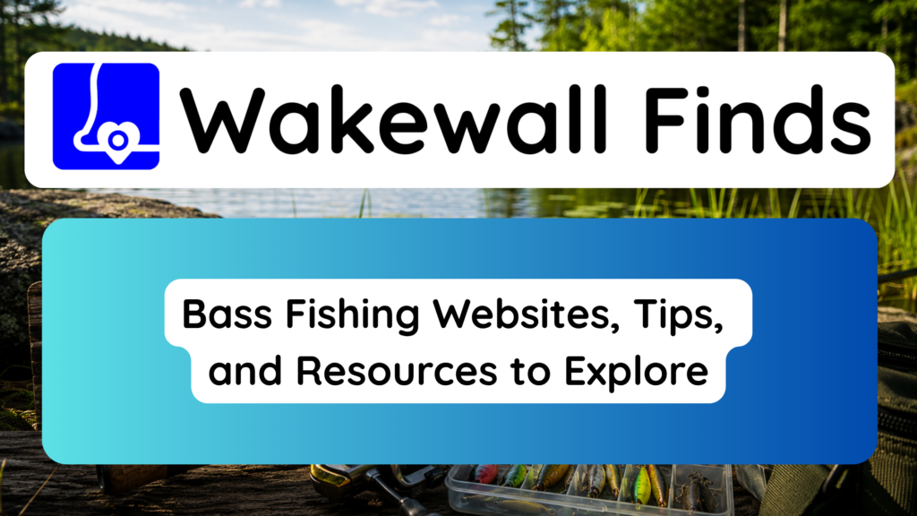 Bass Fishing Websites, Tips, and Resources to Explore