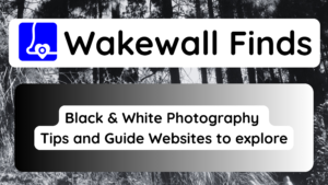 Black & White Photography Tips and Guide Websites to explore