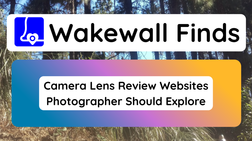 Camera Lens Review Websites Photographer Should Explore