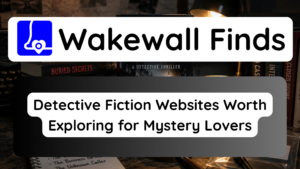 Detective Fiction Websites Worth Exploring for Mystery Lovers