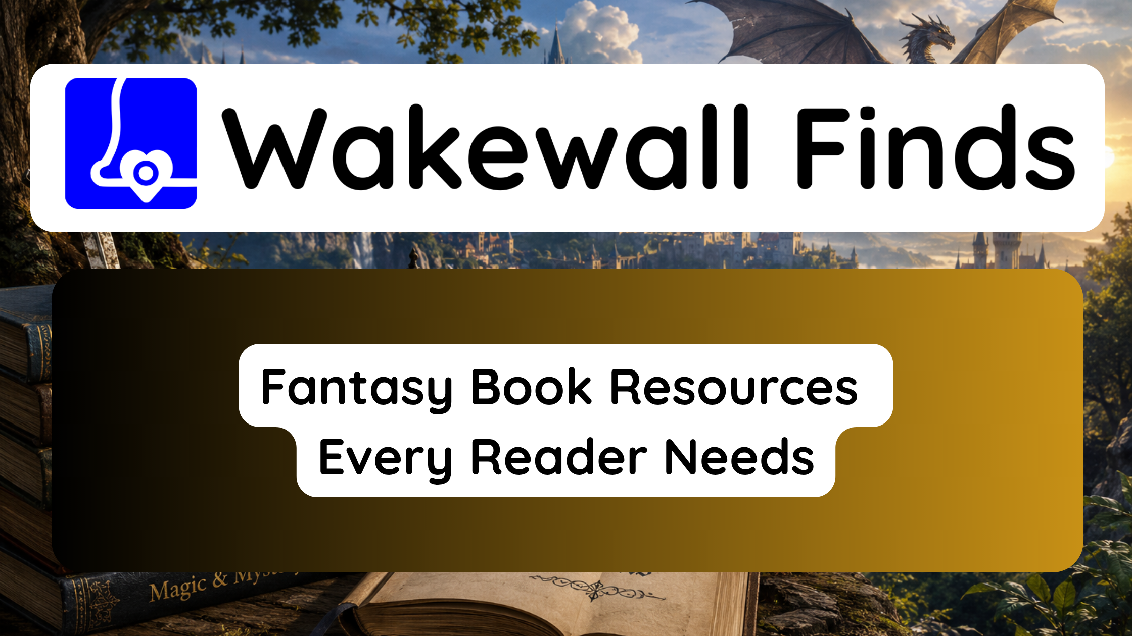 Fantasy Book Resources Every Reader Needs