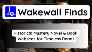 Historical Mystery Novel & Book Websites for Timeless Reads