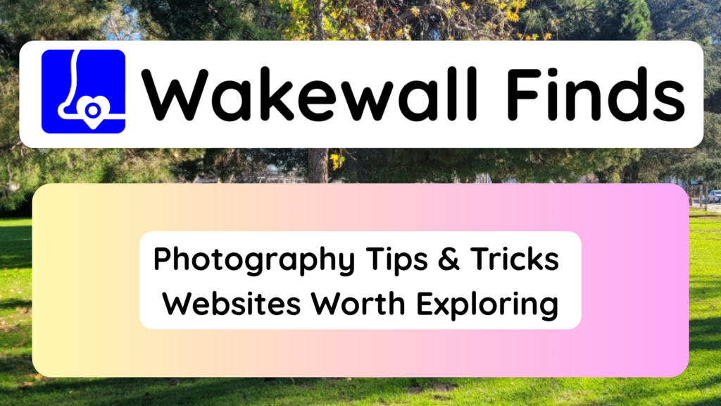 Photography Tips & Tricks Websites Worth Exploring