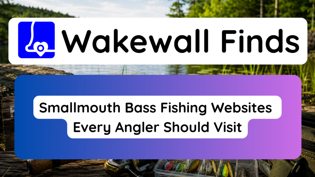 Smallmouth Bass Fishing Websites Every Angler Should Visit