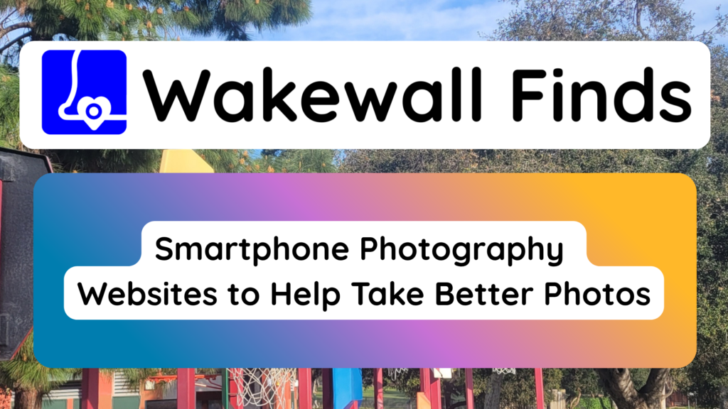 Smartphone Photography Websites to Help Take Better Photos