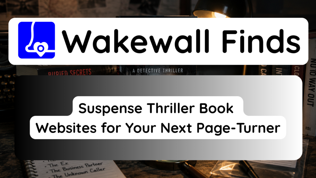 Suspense Thriller Book Websites for Your Next Page-Turner