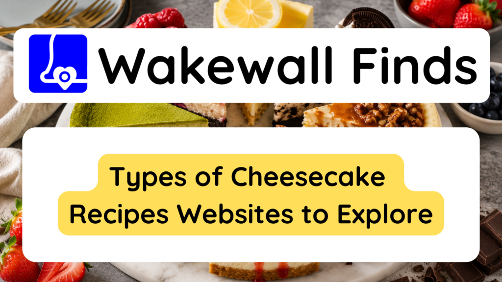 Types of Cheesecake Recipes Websites to Explore